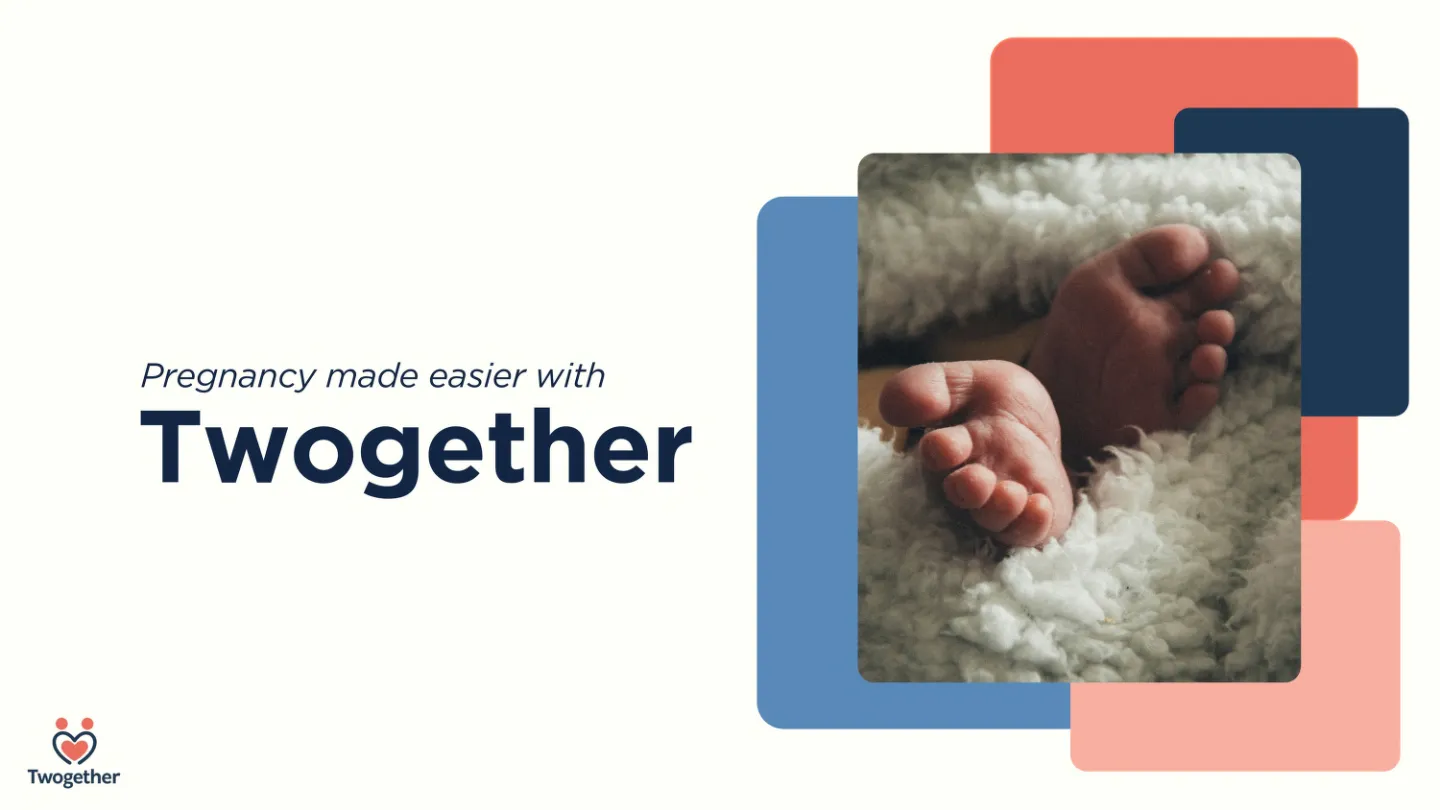 Twogether title slide: “Pregnancy made easier with Twogether”